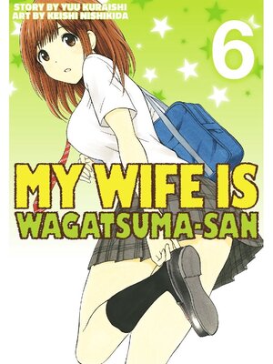 cover image of My Wife is Wagatsuma-san, Volume 6